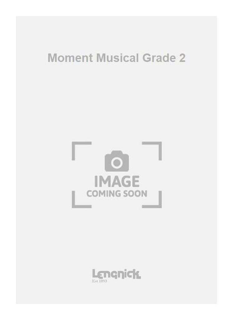 Moment Musical Grade 2
